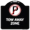 Signmission Tow Away Zone No Parking Symbol Heavy-Gauge Aluminum Architectural Sign, 18" x 18", BW-1818-22804 A-DES-BW-1818-22804 - alternate 1